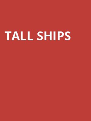 Tall Ships at Bush Hall